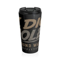 Dig Deep Outdoors Stainless Steel Travel Mug — Adventure Insulated Tumbler